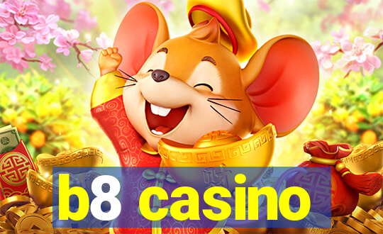 b8 casino